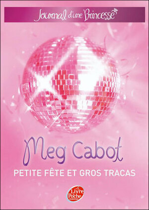 Petite fête et gros tracas by Meg Cabot