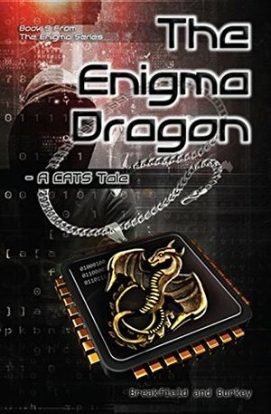 The Enigma Dragon: A CATS Tale by Rox Burkey, Charles V. Breakfield