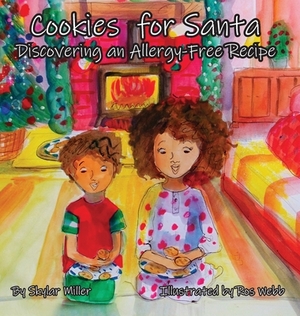 Cookies for Santa: Discovering an Allergy-Free Recipe by Skylar Miller