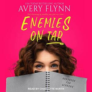 Enemies on Tap by Avery Flynn