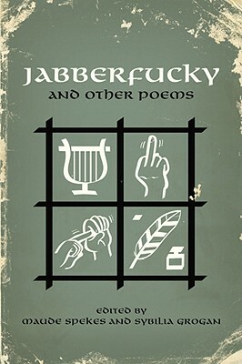 Jabberfucky by Sybilia Grogan, Maude Spekes