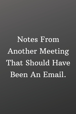 Notes From Another Meeting That Should Have Been An Email: Sketchbook with Square Border Multiuse Drawing Sketching Doodles Notes by Newprint Publishing