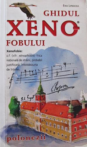 Ghidul xenofobului - Polonezii by Adriana Bădescu, Ewa Lipniacka