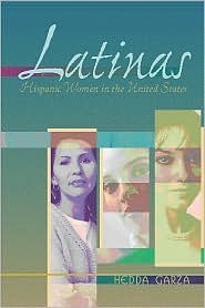 Latinas: Hispanic Women in the United States by James D. Cockcroft, Hedda Garza