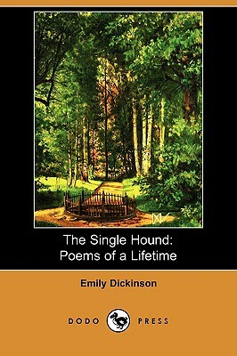 The Single Hound by Emily Dickinson