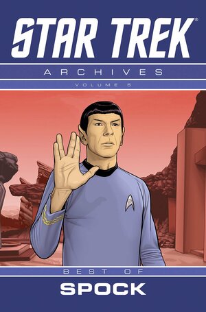 Star Trek: Archives Volume 8 Best Of Mr. Spock by IDW Publishing