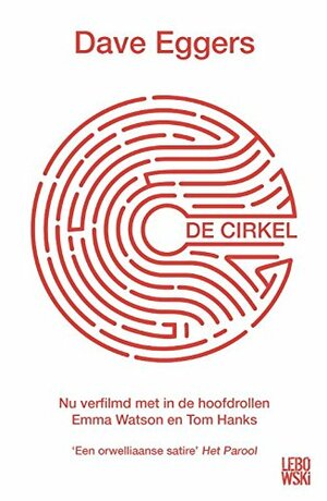 De cirkel by Dave Eggers