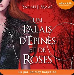Un Palais d'épines et de roses by Sarah J. Maas