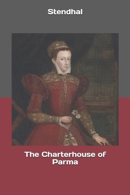 The Charterhouse of Parma by Stendhal