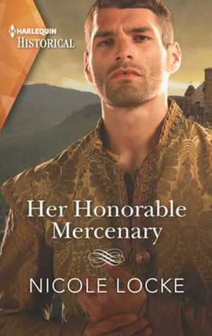 Her Honorable Mercenary by Nicole Locke