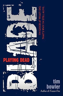 Playing Dead by Tim Bowler