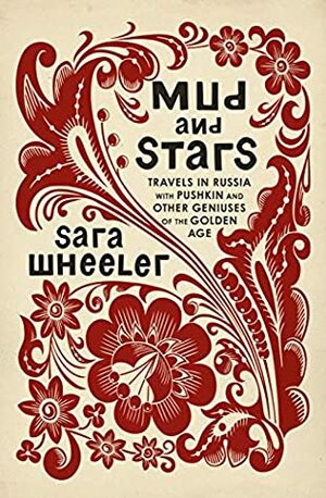 Mud and Stars: My Year of Learning Russian by Sara Wheeler
