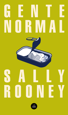 Gente Normal / Normal People by Sally Rooney