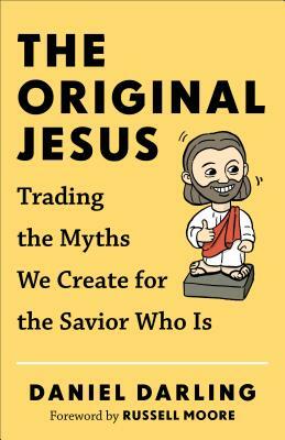 Original Jesus by Daniel Darling