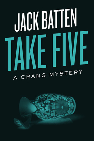 Take Five by Jack Batten