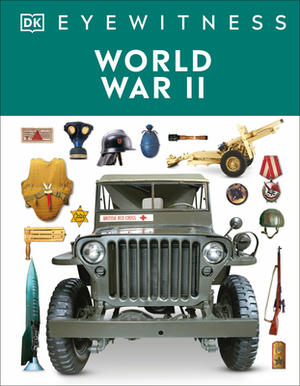 Eyewitness World War II by DK