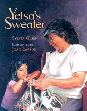 Yetsa's Sweater by Joan Larson, Sylvia Olsen