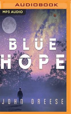 Blue Hope by John Dreese