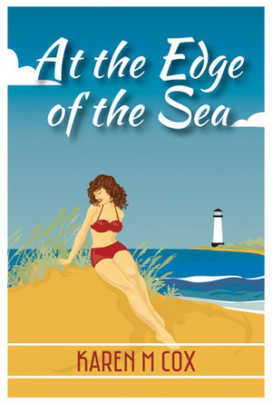 At the Edge of the Sea by Karen M. Cox