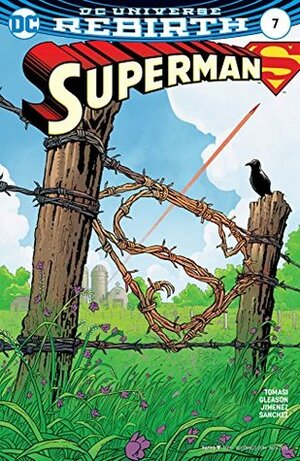 Superman (2016-) #7 by Patrick Gleason, Mick Gray, Peter J. Tomasi, Jorge Jimenez, Alejandro Sánchez, John Kalisz