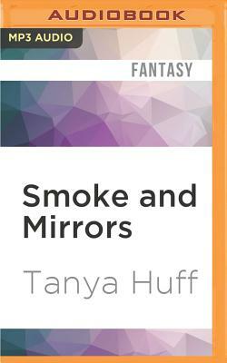 Smoke and Mirrors by Tanya Huff