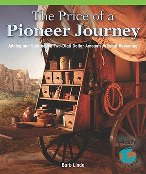 Price of a Pioneer Journey by Barbara Linde