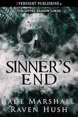 Sinner's End by Jade Marshall, Raven Hush