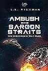 Ambush in the Sargon Straits by L.L. Richman