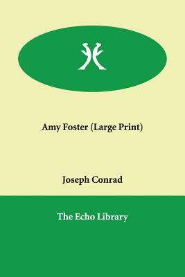 Amy Foster by Joseph Conrad