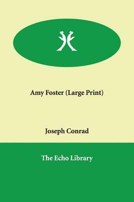 Amy Foster by Joseph Conrad