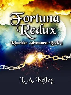 Fortuna Redux by L.A. Kelley, L.A. Kelley