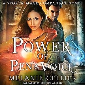 Power of Pen and Voice by Melanie Cellier