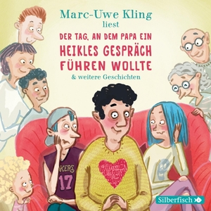 Der Tag, an dem Papa ein heikles Gespräch führen wollte, Der Tag, an dem der Opa den Wasserkocher auf den Herd gestellt hat, Der Tag, an dem die Oma das Internet kaputt gemacht hat  by Marc-Uwe Kling