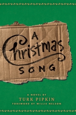 A Christmas Song by Turk Pipkin