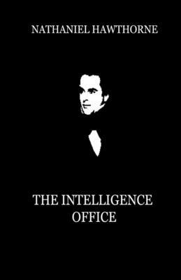 The Intelligence Office Illustrated by Nathaniel Hawthorne