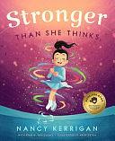 Stronger Than She Thinks by Nancy Kerrigan