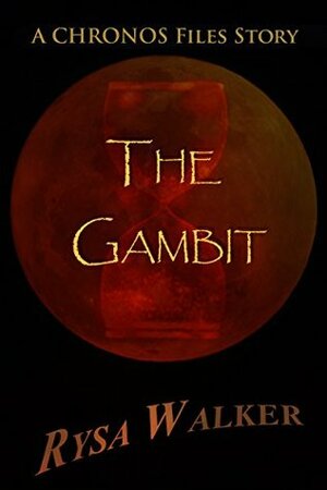 The Gambit by Rysa Walker