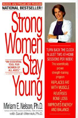Strong Women Stay Young by Miriam Nelson