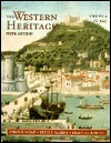 The Western Heritage Vol A to 1527 by Frank M. Turner, Donald Kagan, Steven Ozment