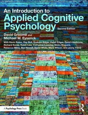 An Introduction to Applied Cognitive Psychology by David Groome, Michael W. Eysenck, Anthony Esgate
