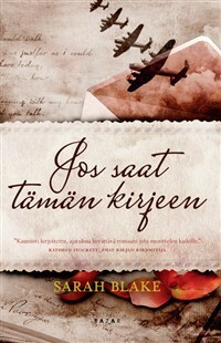 Jos saat tämän kirjeen by Sarah Blake, Raija Rintamäki