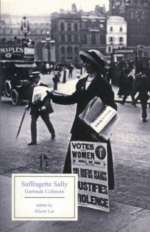 Suffragette Sally by Alison Lee, Gertrude Colmore