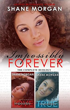 Impossibly Forever by Shane Morgan