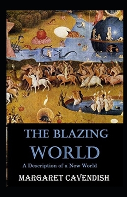 The Blazing World Annotated by Margaret Cavendish