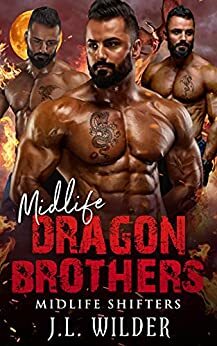 Midlife Dragon Brothers by J.L. Wilder