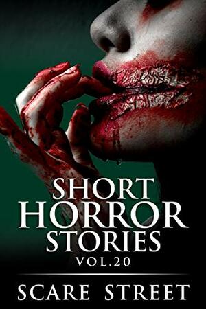 Short Horror Stories Vol. 20 by Kathryn St. John-Shin, Rowan Rook, Ron Ripley