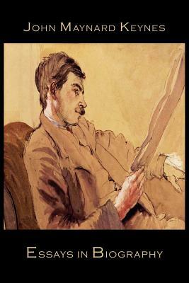 Essays in Biography by John Maynard Keynes