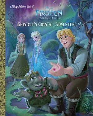 Kristoff's Crystal Adventure (Disney Frozen: Northern Lights) by Apple Jordan