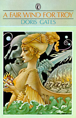 A Fair Wind for Troy by Doris Gates
