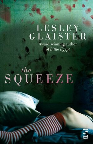 The Squeeze by Lesley Glaister